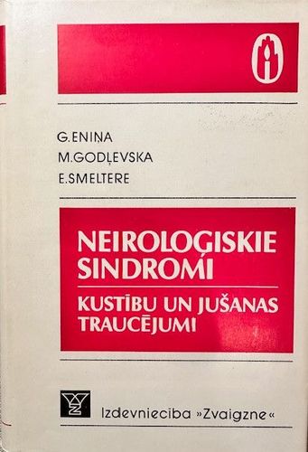 Neiroloģiskie sindromi. Kustību un jušanas traucējumi