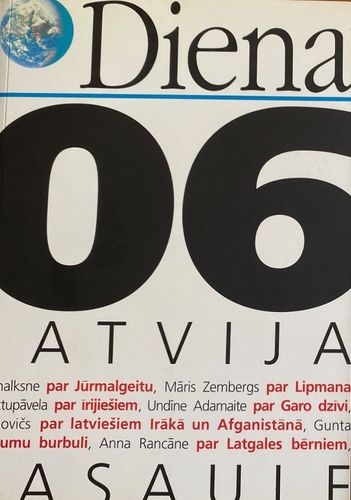 Diena 2006. Latvija. Pasaule