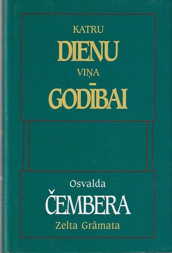 Katra diena viņa godībai