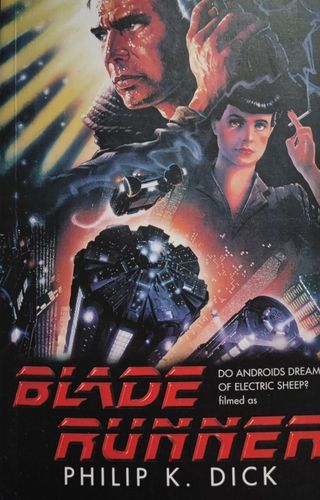 Do Androids Dream of Electric Sheep? Blade Runner