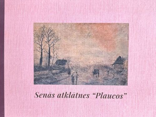 Senās atklātnes “Plaucos”