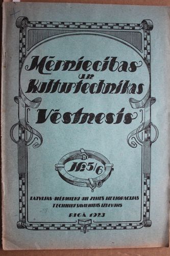 Mērniecības un Kulturtechnikas Vēstnesis. 1923 g. Nr. 5/6