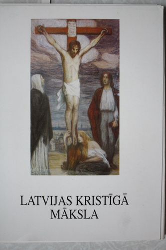 Latvijas kristīgā māksla.