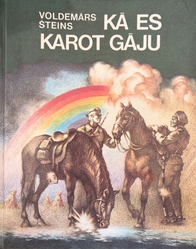 Kā es karot gāju Kā es karot gāju