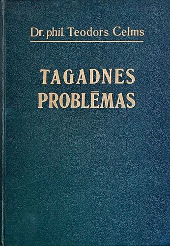 Tagadnes problēmas
