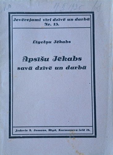 Apsīšu Jēkabs savā dzīvē un darbā