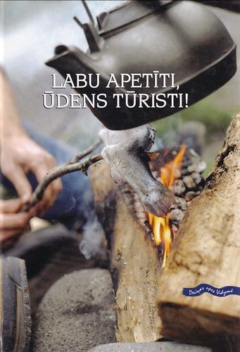 Labu apetīti, ūdens tūristi !