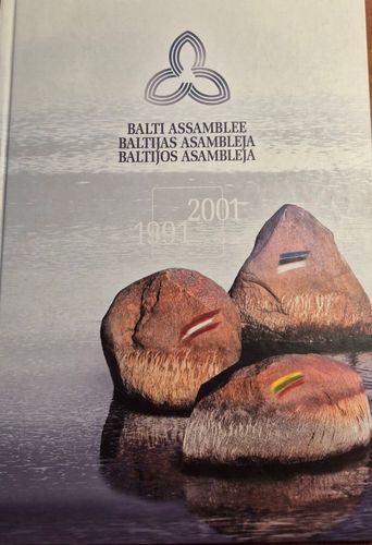 Balti Assamblee - Baltijas Asambleja - Baltijos Asambleja 1991-2001