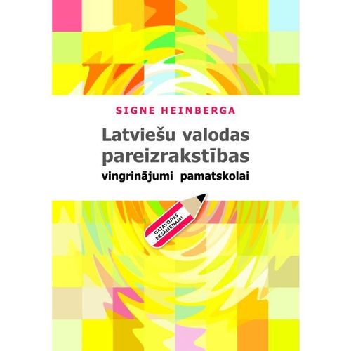Latviešu valodas pareizrakstības vingrinājumi pamatskolai