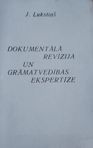 Dokumentālā revīzija un grāmatvedības ekspertīze