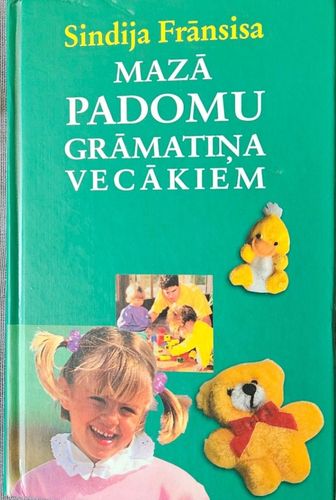 Mazā padomu grāmatiņa vecākiem