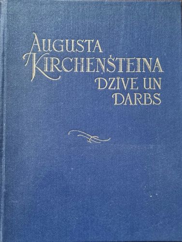 Augusta Kirchenšteina dzīve un darbs