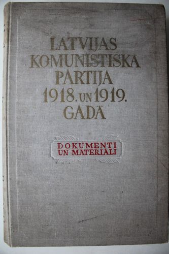 Latvijas komunistiskā partija 1918 un 1919 gadā.