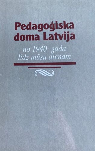 Pedagoģiskā doma Latvijā no 1940. gada līdz mūsu dienām