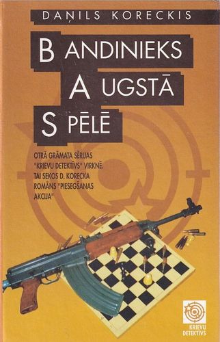 Bandinieks augstā spēlē