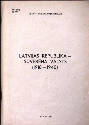 Latvijas Republika- suverēna valsts (1918-1940)