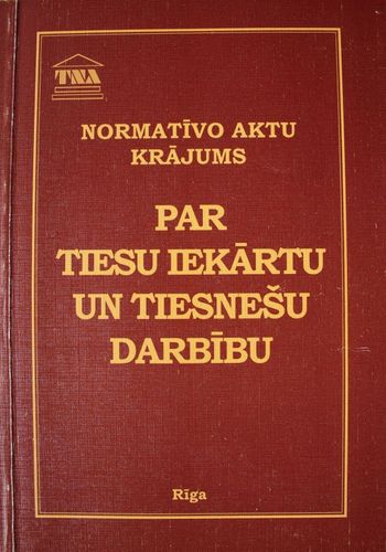 Par tiesu iekārtu un tiesnešu darbību