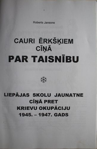 Cauri ērkšķiem cīņā par taisnību