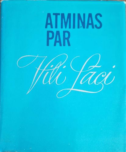 Atmiņas par Vili Lāci