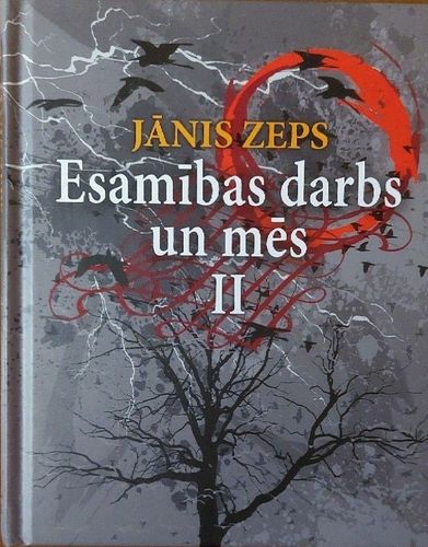Esamības darbs un mēs 2. daļa