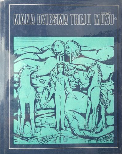 Mana dziesma treju mūžu
