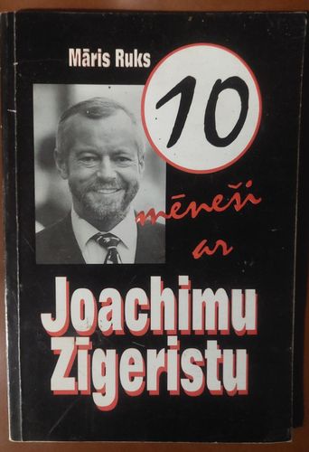 10 mēneši ar Joachimu Zīgeristu