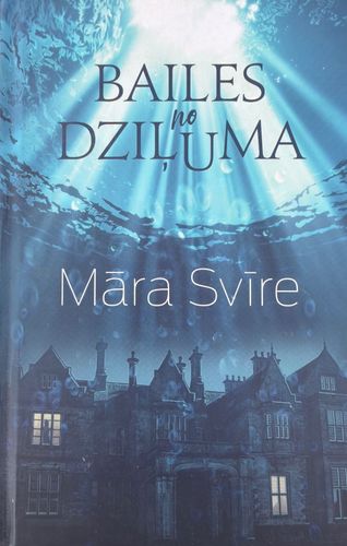 Bailes no dziļuma