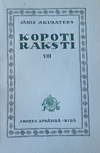 Jānis Akuraters kopoti raksti VIII