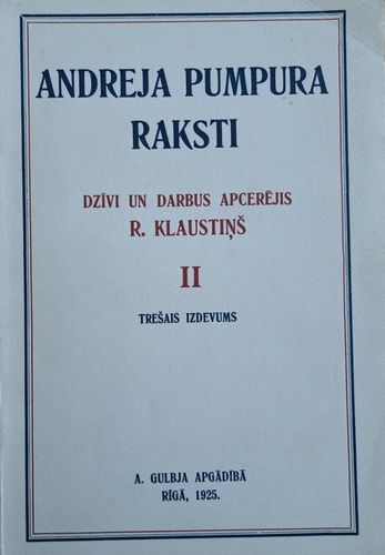 Andreja Pumpura raksti II