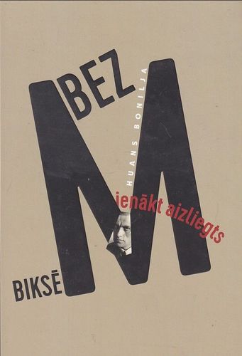 Bez biksēm ienākt aizliegts