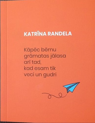 Kāpēc bērnu grāmatas jālasa arī tad, kad esam tik veci un gudri