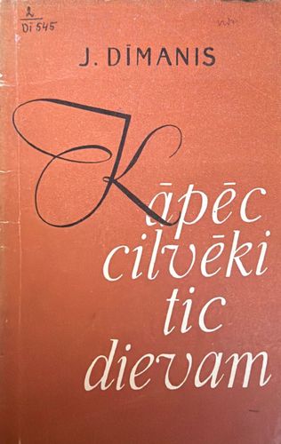Kāpēc cilvēki tic dievam