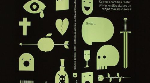 Ceļvedis darbības teātrī: profesionālās aktieru un režijas mākslas teorija