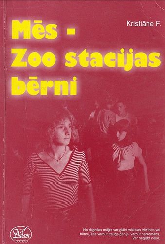 Mēs, Zoo stacijas bērni