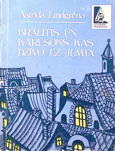 Brālītis un Karlsons, kas dzīvo uz jumta
