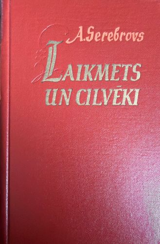 Laikmets un cilvēki. Atmiņas 1898-1905