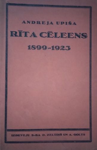 Andreja Upīša rīta cēleens. 1899-1923