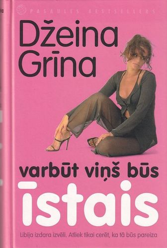 Varbūt viņš būs īstais