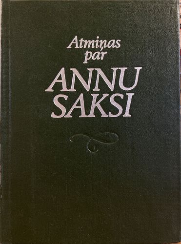 Atmiņas par Annu Saksi