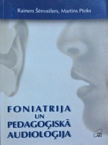 Foniatrija un pedagoģiskā audioloģija