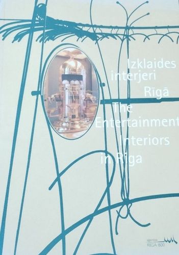 Izklaides interjeri Rīgā. Izstādes katalogs