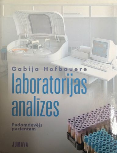 Laboratorijas analīzes. Padomdevējs pacientiem