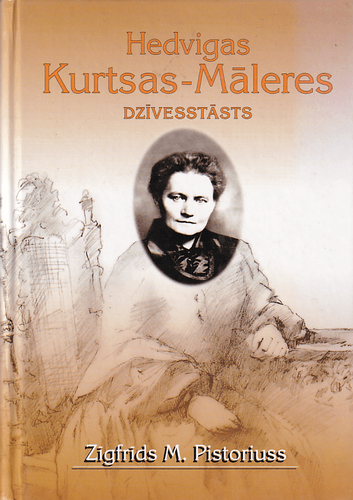 Hedvigas Kurtsas-Māleres dzīvesstāsts