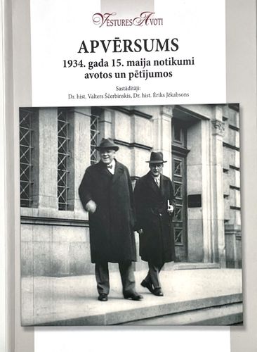 Apvērsums . 1934.gada maija notikumi avotos un pētījumos