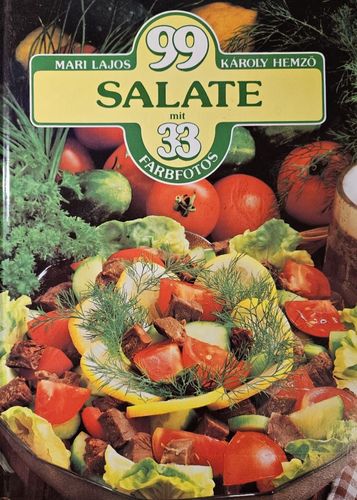 99 Salate mit 33 Farbfotos