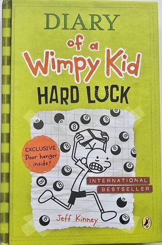 Diary of wimpy kid. Hard luck.