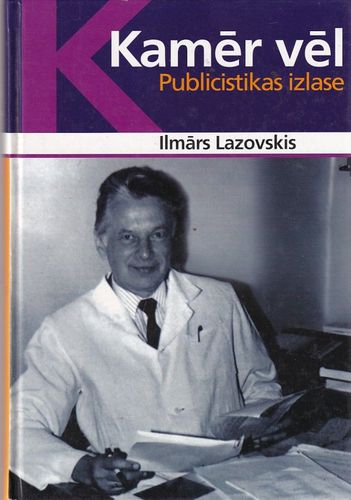 Kamēr vēl: publicistikas izlase