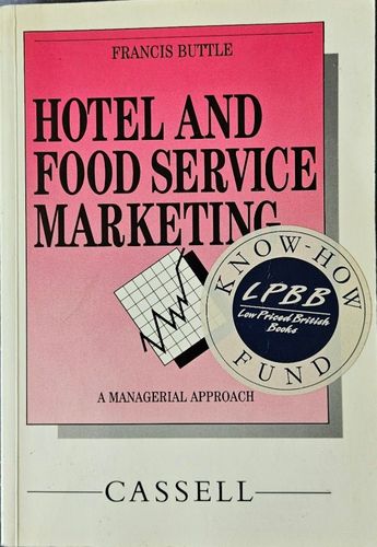 Hotel and Food Service Marketing: A Managerial Approach
