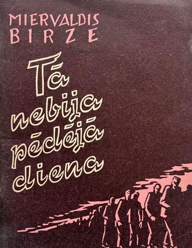 Tā nebija pēdējā diena