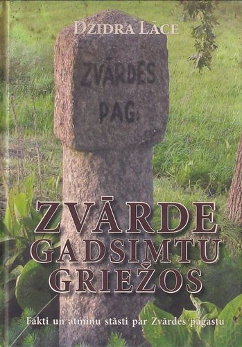 Zvārde gadsimtu griežos